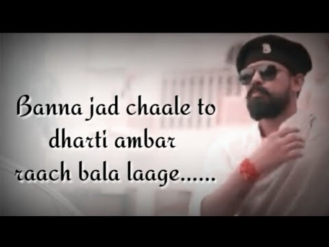 Lyrics : - Banna jad chaale || Kapil jangir || Raja Hasan | Rajputana song || Bannaji 🔥🔥🔥