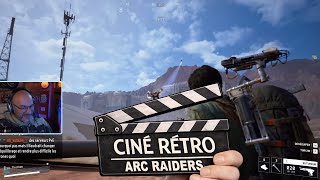 🎬 Arc Raiders (Partie 11) [Ciné Rétro] : On avance sur les quêtes !