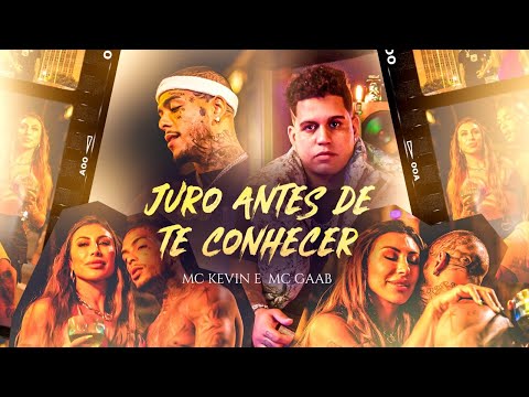 JURO ANTES DE TE CONHECER - MC Kevin e Gaab (Web Clipe)