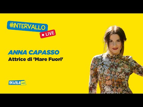 A Skuola con… Anna Capasso, attrice di ‘Mare Fuori’ -  #Intervallo