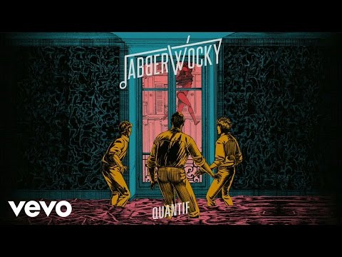 Jabberwocky - Quantif (Audio)