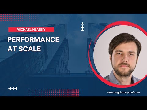 Performance at scale | Michael Hladky | Angular Tiny Conf 2023