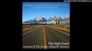 The High Road - Joecephus and The George Jonestown Massacre