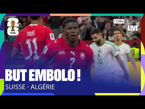 LIVE - EMBOLO OUVRE LE SCORE CONTRE L'ALGÉRIE !