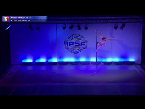 Artistic Men Moises Ahurey of Mexico - Finals Silver 2017 World Artistic Pole Championships
