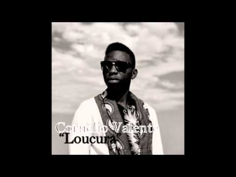 Cornelio Valente - Loucura 2013
