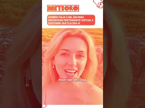 HOMEM VIAJA 2 MIL KM PARA ENCONTRAR PRETENDENTE VIRTUAL E DESCOBRE QUE ELA ERA IA
