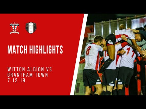 MATCH HIGHLIGHTS | WITTON ALBION 3-1 GRANTHAM TOWN