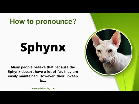 How to pronounce Sphynx in English correctly