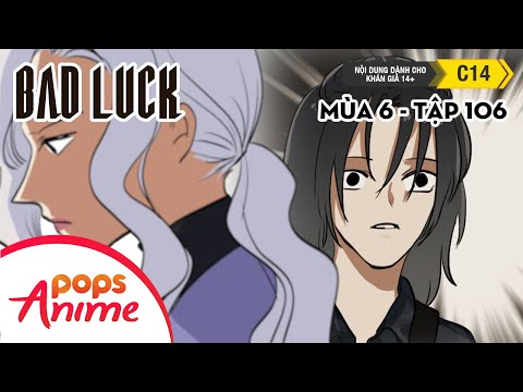 Bad Luck Mùa 6 - Tập 106 - Ranh Giới Thực Và Ảo - Lời Nguyền Tuổi 17