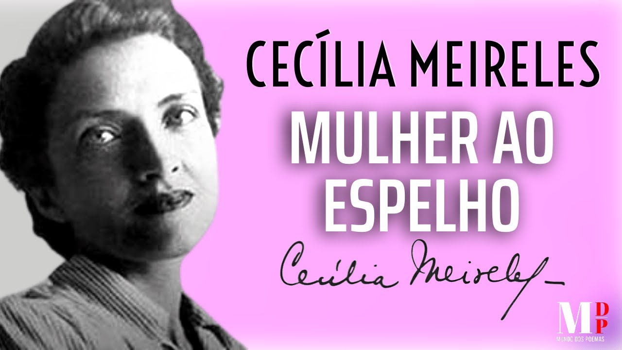 Mulher Ao Espelho | Poema de Cecília Meireles  com narração de Mundo Dos Poemas