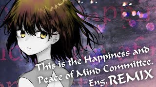 Happiness and Peace of Mind Committee. -Modern EDM Remix-【VOCAL REMIX/UtataP】【English Cover】