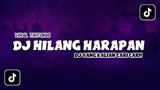 Download lagu DJ HILANG HARAPAN || VIRAL TIKTOK || HILANG HARAPAN SAAT KAU KATAKAN SEMUA TLAH USAI mp3 Download lagu DJ HILANG HARAPAN || VIRAL TIKTOK || HILANG HARAPAN SAAT KAU KATAKAN SEMUA TLAH USAI mp3