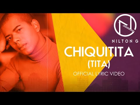 Nilton G - Chiquitita (Official Lyric Video)