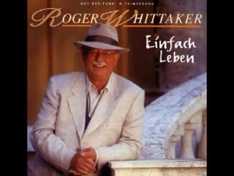 Roger Whittaker - Lass den Träumen Flügel wachsen (1996)