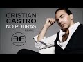 Cristian Castro No Podras Fabian Fattorini Remix