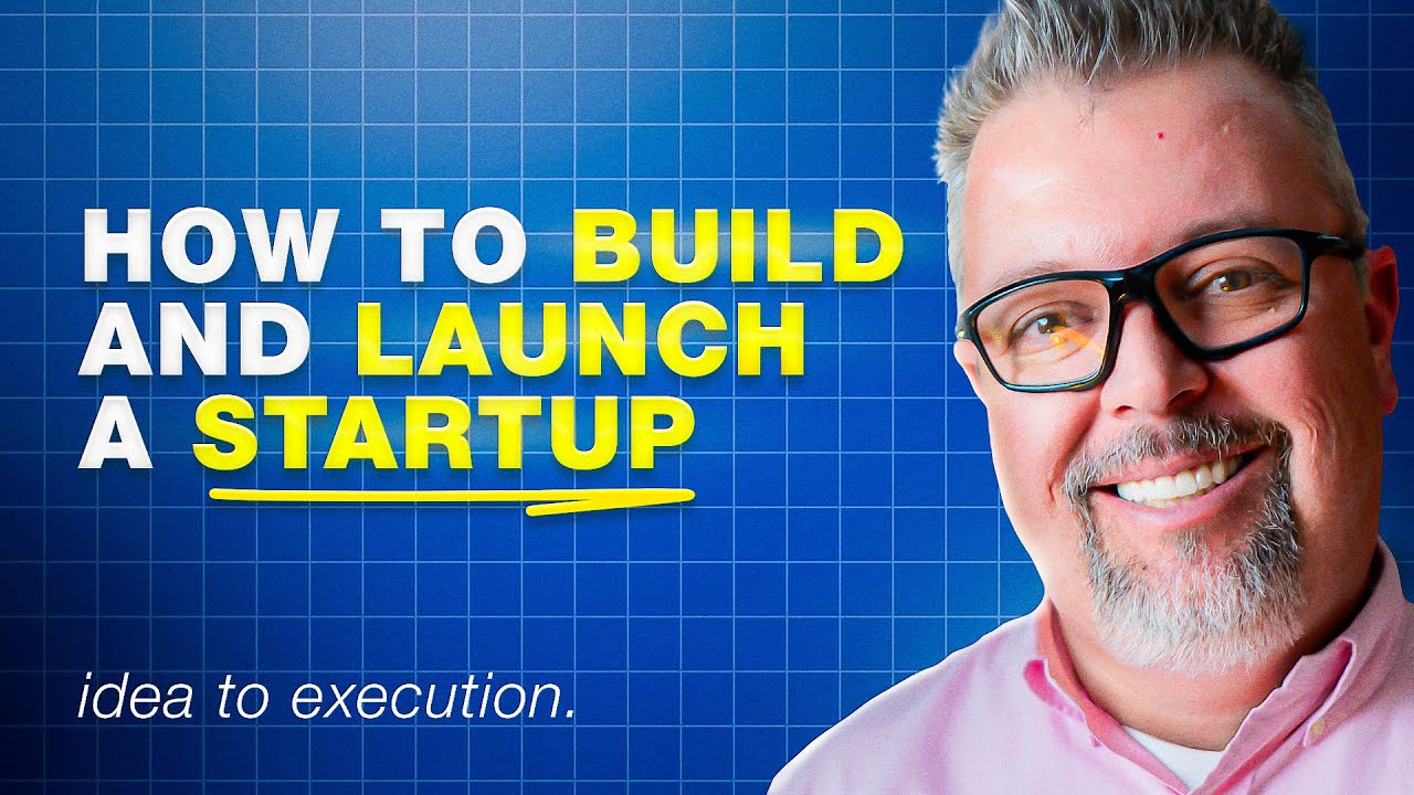 How to Build & Launch a Startup