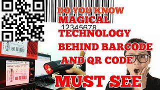 What is Barcode and How it works !A Magical Technology behind Barcode and Qr code!!