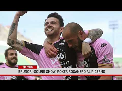 PALERMO. Brunori-Soleri show: poker rosanero al Picerno