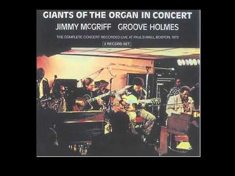 Jimmy M̲c̲G̲r̲iff / Groove H̲o̲l̲m̲e̲s̲ – G̲i̲a̲n̲ts O̲f ̲T̲h̲e ̲O̲r̲g̲a̲n ̲In C̲o̲n̲cert̲ (19̲73̲)̲