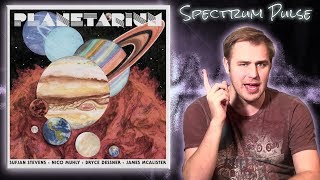 Sufjan Stevens, Bryce Dessner, Nico Muhly &amp; James McAlister - Planetarium - Album Review