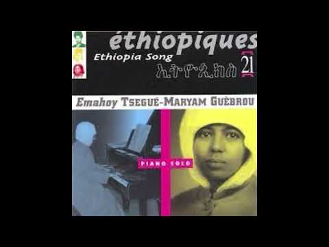 Mother's Love: Emahoy Tsege Mariam Gebru - Ethiopiques, vol. 21