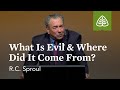R C Sproul What Is Evil Where Did It Come From