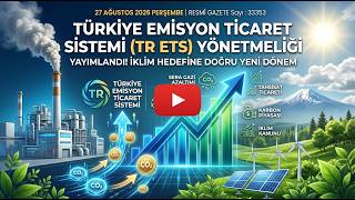 Türkiye Emisyon Ticaret Sistemi (TR ETS) Yönetmeliği
