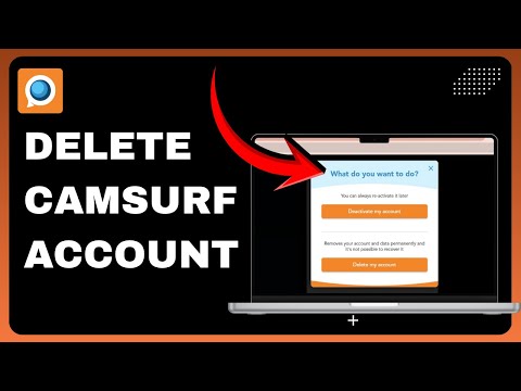 How to Delete Camsurf Account - Full Guide