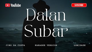 Download lagu Dalan Subar - Karaoke Tetun | Jino da Costa mp3
