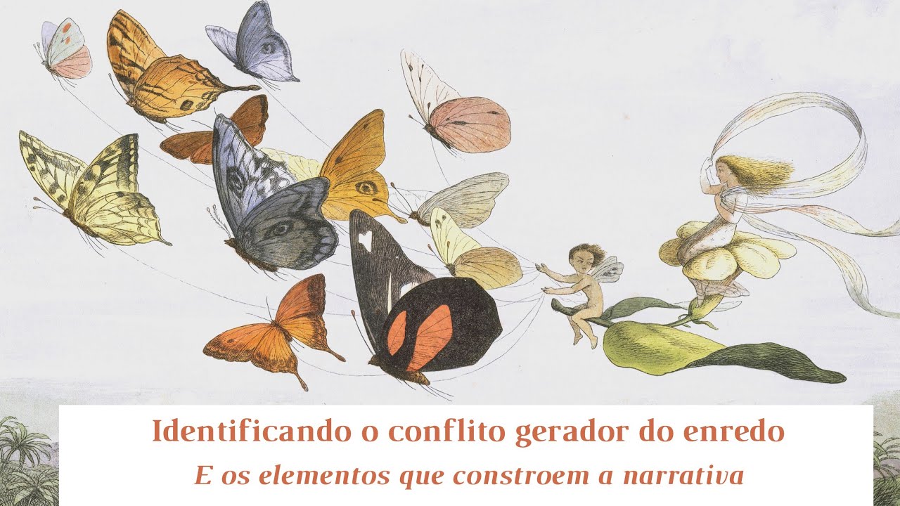 Como identificar o conflito gerador do enredo e elementos da narrativa