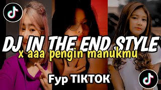 Download lagu DJ IN THE END STYLE X AAA PENGIN MANUKMU mp3