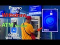 Paano Mag Withdraw Sa ATM Machine Gamit Ang Gcash Visa Card
