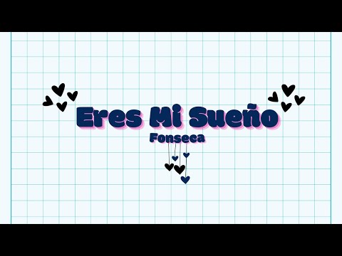 Fonseca - Eres Mi Sueño | Letra