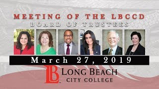 LBCCD - Board Meeting - March, 27 2019