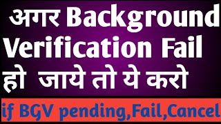 If your Background Verification is Cancel/Pending then what should you do ? How to Reapply for BGV
