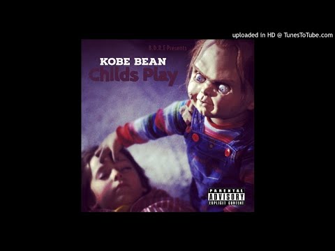 Kobe Bean - Childs Play (Freestyle)