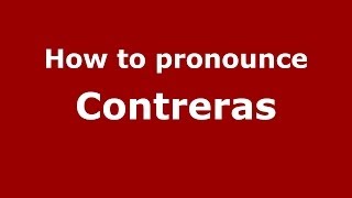 How to pronounce Contreras