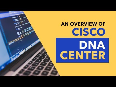 Overview of Cisco DNA Center