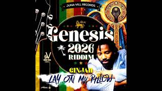 Ginjah - Lay On My Pillow (Official Audio) (Genesis 2026 Riddim) (March 2026)