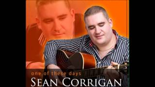 Sean Corrigan - Can I Trust You With My Heart