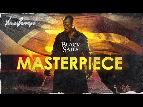 Why you should watch BLACK SAILS (A Hidden Masterpiece)