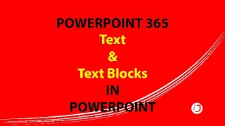 Text and Text Boxes In PowerPoint