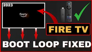 FIRESTICK STUCK on FIRE TV BOOT LOOP! - FIX IT NOW! 2023 update!