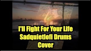 I&#39;ll Fight For Your Life (Sad Quiet Lofi Drums Band Cover) #621