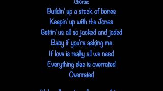 Overrated (lyrics) - Tim McGraw