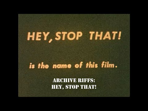 Oddity Archive: Episode 242.3 – Archive Riffs: Hey, Stop That!