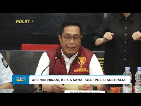PENGUNGKAPAN TPPO HASIL KERJASAMA POLRI POLISI AUSTRALIA
