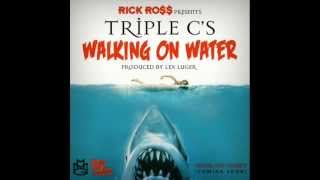 Triple C's - Walking On Water