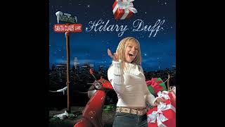 Hilary Duff - Santa Claus Lane